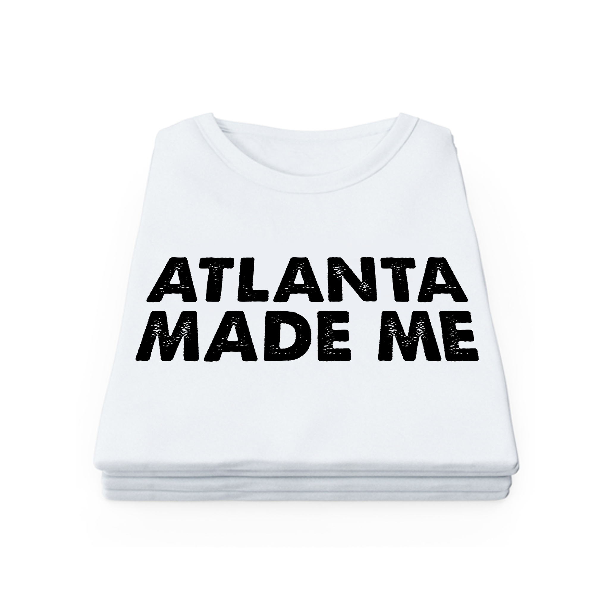 Atlanta Made Me - TShirt (White)