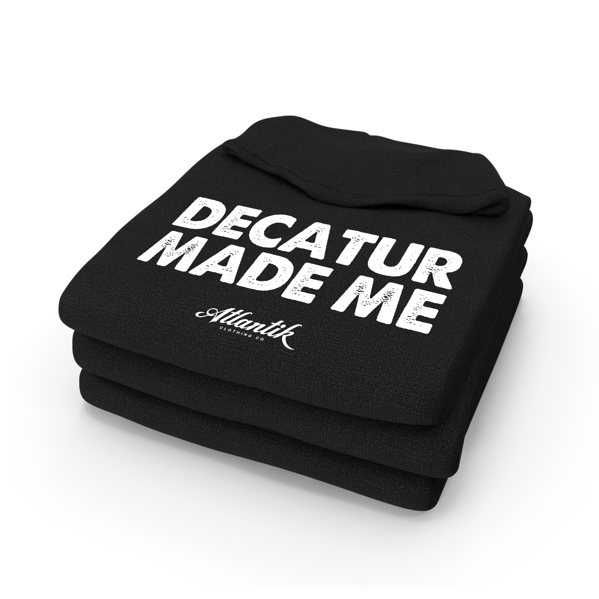 Decatur Made Me - Hoodie